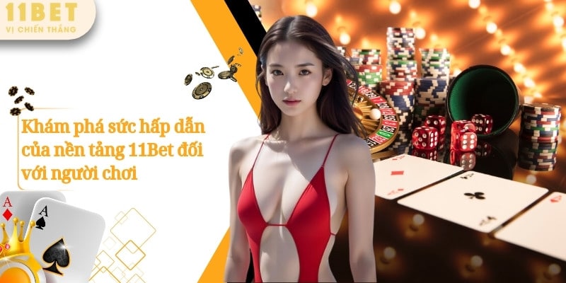 11BET – Sảnh Game Cá Cược Thể Thao Được Săn Đón Số 1 Châu Á 9 Khám phá sức hấp dẫn của nền tảng 11Bet đối với người chơi